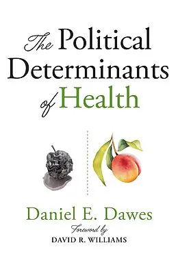 E-Book (pdf) Political Determinants of Health von Dawes Daniel E. Dawes