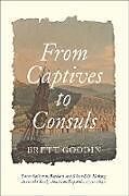 Livre Relié From Captives to Consuls de Brett Goodin