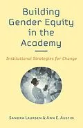 E-Book (epub) Building Gender Equity in the Academy von Sandra Laursen