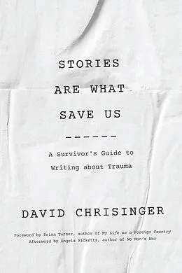 E-Book (epub) Stories Are What Save Us von David Chrisinger