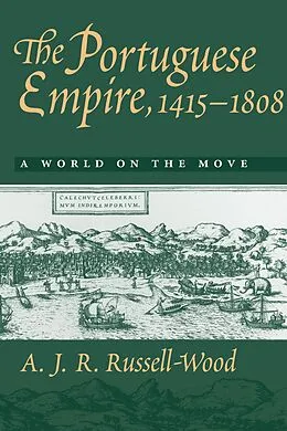 E-Book (epub) Portuguese Empire, 1415-1808 von A. J. R. Russell-Wood