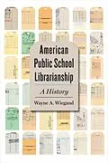 E-Book (epub) American Public School Librarianship von Wayne A. Wiegand