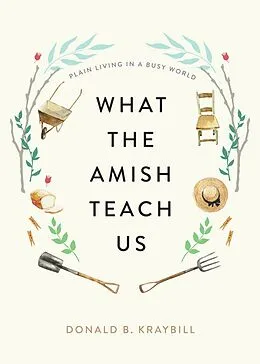 E-Book (epub) What the Amish Teach Us von Donald B. Kraybill