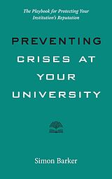 eBook (epub) Preventing Crises at Your University de Simon R. Barker