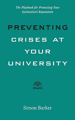 eBook (epub) Preventing Crises at Your University de Simon R. Barker