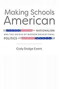 E-Book (epub) Making Schools American von Cody D. Ewert