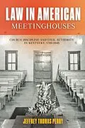 E-Book (epub) Law in American Meetinghouses von Jeffrey Thomas Perry