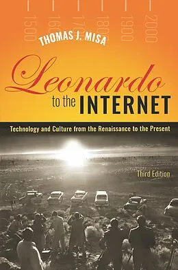 E-Book (epub) Leonardo to the Internet von Thomas J. Misa