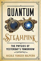 Fester Einband Quantum Steampunk von Nicole Yunger Halpern