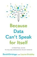 E-Book (epub) Because Data Can't Speak for Itself von David Chrisinger, Lauren Brodsky