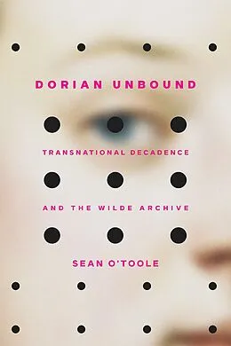 E-Book (epub) Dorian Unbound von Sean O'Toole