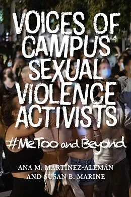 E-Book (epub) Voices of Campus Sexual Violence Activists von Ana M. Martinez-Aleman, Susan Marine