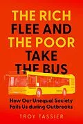 E-Book (epub) Rich Flee and the Poor Take the Bus von Troy Tassier