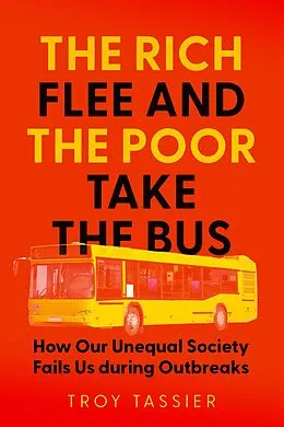 E-Book (epub) Rich Flee and the Poor Take the Bus von Troy Tassier