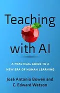 ePUB Teaching with AI von Jose Antonio Bowen, C. Edward Watson