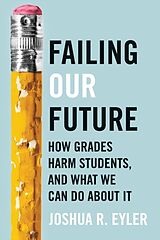 Livre Relié Failing Our Future de Joshua R. Eyler