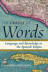 Livre Relié The Cradle of Words de Valeria Lopez Fadul