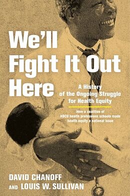 Couverture cartonnée We'll Fight It Out Here de David Chanoff, Louis W Sullivan