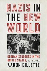 Livre Relié Nazis in the New World de Aaron Gillette