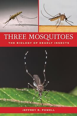 Couverture cartonnée Three Mosquitoes de Jeffrey R. Powell