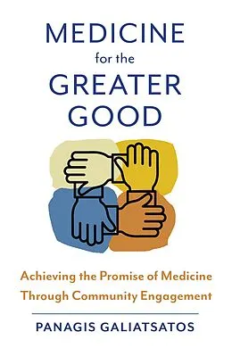 E-Book (epub) Medicine for the Greater Good von Panagis Galiatsatos