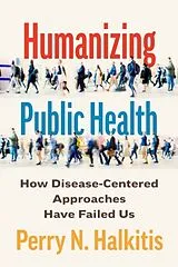 Kartonierter Einband Humanizing Public Health von Halkitis Perry N.