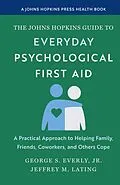 ePUB Johns Hopkins Guide to Everyday Psychological First Aid von George S. Everly Jr., Jeffrey M. Lating