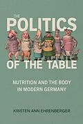 E-Book (epub) Politics of the Table von Kristen Ann Ehrenberger