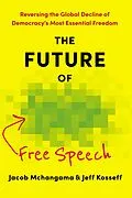 E-Book (epub) Future of Free Speech von Jacob Mchangama, Jeff Kosseff