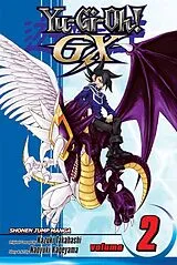 Kartonierter Einband Yu-Gi-Oh! Gx, Vol. 2 von Kazuki Takahashi, Naoyuki Kageyama