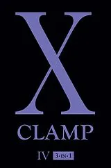 Kartonierter Einband (Kt) X (3-In-1 Edition), Vol. 4 von Clamp