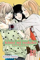 Kartonierter Einband KIMI NI TODOKE GN VOL 18 FROM ME TO YOU (C: 1-0-0) von Karuho Shiina