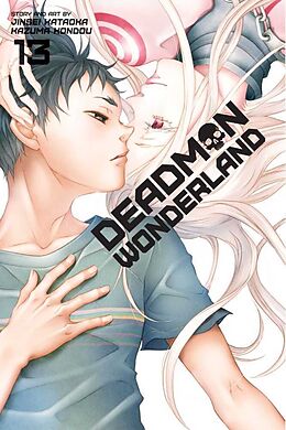 Kartonierter Einband Deadman Wonderland. Vol.13 von JInsei Kataoka, Kazuma Kondou