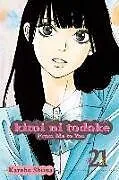 Kartonierter Einband KIMI NI TODOKE GN VOL 21 FROM ME TO YOU von Karuho Shiina