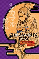 Kartonierter Einband Naruto: Shikamaru's Story von Akira Higashiyama