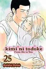 Kartonierter Einband (Kt) Kimi ni Todoke: From Me to You, Vol. 25 von Karuho Shiina