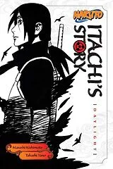 Kartonierter Einband (Kt) Naruto: Itachi's Story, Vol. 1 von Takashi Yano