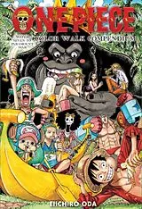Fester Einband One Piece Color Walk Compendium: Water Seven to Paramount War von Eiichiro Oda