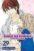 Kartonierter Einband (Kt) Kimi ni Todoke: From Me to You, Vol. 29: Volume 29 von Karuho Shiina