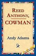 Kartonierter Einband Reed Anthony, Cowman von Andy Adams