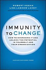 Fester Einband Immunity to Change von Robert Kegan, Lisa Lahey