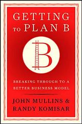 Livre Relié Getting to Plan B de John Mullins, Komisar Randy