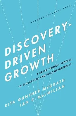 E-Book (epub) Discovery-Driven Growth von Rita Gunther McGrath, Ian C. Macmillan