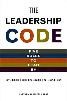 E-Book (epub) The Leadership Code von Dave Ulrich, Norm Smallwood, Kate Sweetman