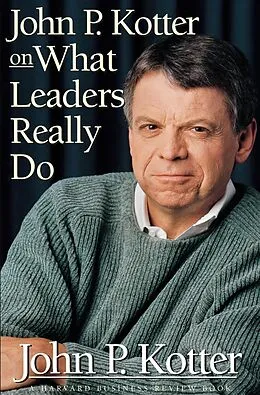 E-Book (epub) John P. Kotter on What Leaders Really Do von John P. Kotter