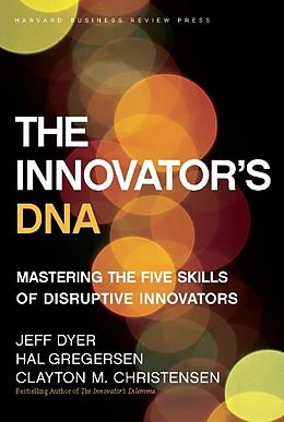 eBook (epub) The Innovator's DNA de Jeff Dyer, Hal Gregersen, Clayton M. Christensen