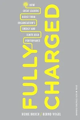 E-Book (epub) Fully Charged von Heike Bruch, Bernd Vogel