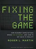 E-Book (epub) Fixing the Game von Roger L. Martin