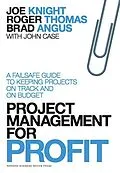 E-Book (epub) Project Management for Profit von Joe Knight, Roger Thomas, Brad Angus