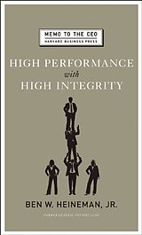 eBook (epub) High Performance with High Integrity de Ben W. Heineman Jr.